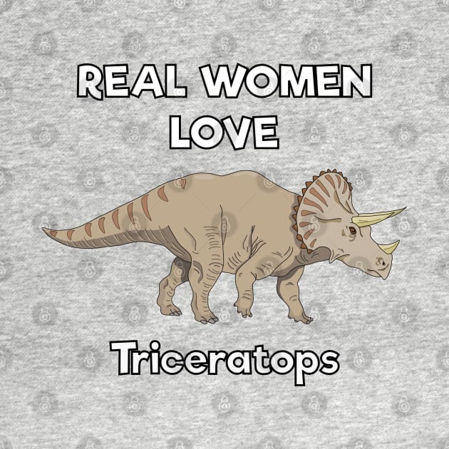 Real women love triceratops by DigitalCleo